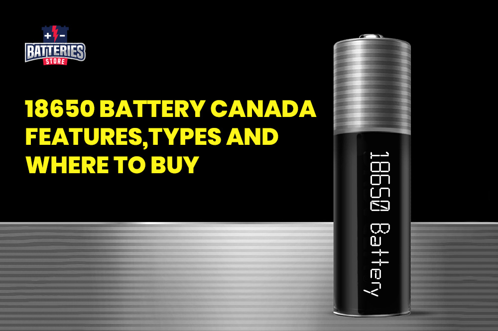 ひーたん 18650 Battery Canada: Features, Types and Where to Buy | Batteries